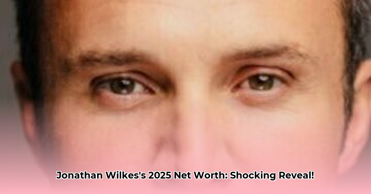 jonathan-wilkes-net-worth